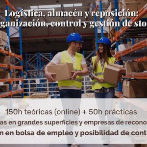Logística, almacén y reposición: Organización, control y gestión de stock
